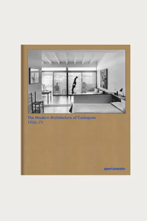 The Modern Architecture of Cadaqus 1955-71